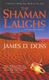 The Shaman Laughs (Charlie Moon Mysteries)