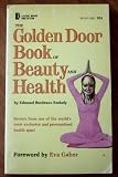 The Golden Door book of beauty and health