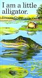 I Am a Little Alligator: Mini (Little Animal Miniature)
