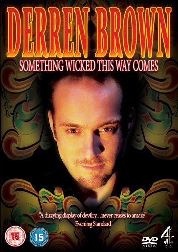Derren Brown: Something Wicked This Way Comes [DVD] [2006]
