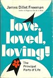 Love, Loved, Loving! The Principal Parts of Life