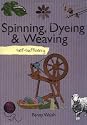 Self-sufficiency Spinning, Dyeing and Weaving