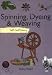 Self-sufficiency Spinning, Dyeing and Weaving