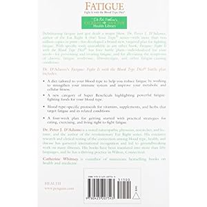 Fatigue: Fight It with the Blood Type Diet: The Individualized Plan for Preventing and Treating the Conditions That Cause Fatigue
