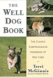 The Well Dog Book: The Classic Comprehensive Handbook of Dog Care 513OdrZjvJL. SL160 The Well Dog Book: The Classic Comprehensive Handbook of Dog Care