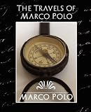 The Travels of Marco Polo (New Edition)