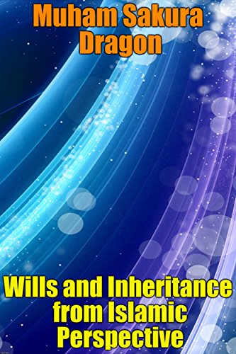 Wills and Inheritance from Islamic Perspective