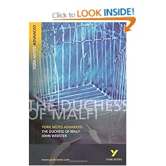 York Notes on John Webster's "The Duchess of Malfi" (York Notes Advanced)