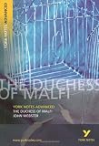 York Notes on John Websters "The Duchess of Malfi" (York Notes Advanced)