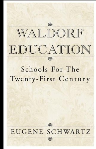 Waldorf Education by Schwartz, Eugene (June 16, 2000) Paperback 1
