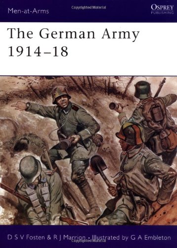 the german army 1914 18 men at arms