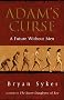 Adam's Curse: A Future Without Men