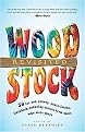 Woodstock Revisited (50 Far Out, Groovy, Peace-Loving, Flashback-Inducing Stories from Those Who Were There) (Paperback)