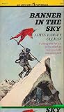 Banner in the Sky : A Courageous Boy Sets Out to Climb an Unconquerable Mountain Peak