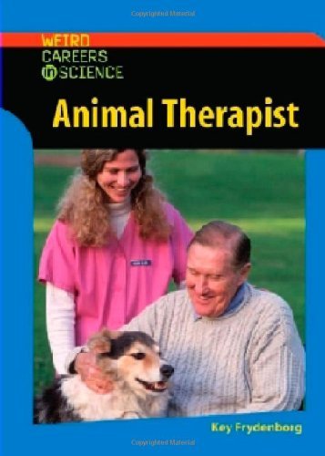 Animal Therapist (Weird Careers in Science)