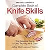 The Zwilling J. A. Henckels Complete Book of Knife Skills: The Essential Guide to Use, Techniques and Care