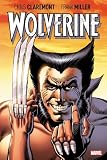 Wolverine by Claremont & Miller