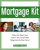The Mortgage Kit Select The Right Loan Lock In The Lowest Rate Negotiate The Best Terms The Mortgage Kit Select The Right Loan Lock In The Lowest Rate Negotiate The Best Terms