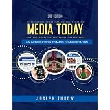 Media Today: An Introduction to Mass Communication