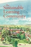 The sustainable learning community : one university's journey to the future