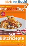 365 Blitzrezept K�stliches in k�rzest...