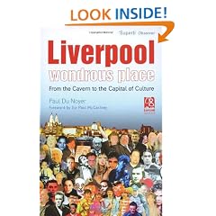 Liverpool - Wondrous Place: From the Cavern to the Capital of Culture