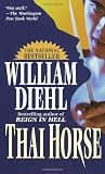 Thai Horse (0345327454) by Diehl, William