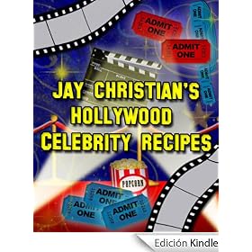 Jay Christian's Hollywood Celebrity Recipes