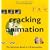 Cracking Animation: The Aardman Book of 3-D Animation