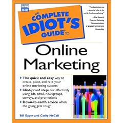 Complete Idiot's Guide to Online Marketing (The Complete Idiot's Guide)