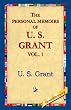 The Personal Memoirs of U.S. Grant, Vol 1.