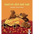 Weil ich dich lieb hab (kleine Ausgabe)