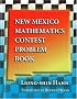 New Mexico Mathematics Contest Problem Book