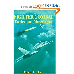 Fighter Combat: Tactics and Maneuvering (New Edition)
