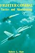 Fighter Combat: Tactics and Manoeuvring