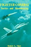 Fighter Combat: Tactics and Manoeuvring