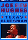 Review Joe Hughes  / Texas Bluesman: the Swingmaster Tapes Vol. 1 [2006]