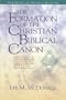 The Formation of the Christian Biblical Canon