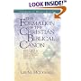 The Formation of Christian Biblical Canon: Revised and Expanded Edition