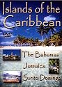 Islands of The Caribbean: The Bahamas, Jamaica & Santo Domingo