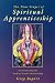 The Nine Stages of Spiritual Apprenticeship: Understanding the Student-Teacher Relationship