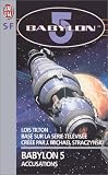 Babylon 5 accusations par Tilton Lois Babylon 5 accusations par Lois