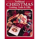 Traditional Christmas Cooking, Crafts and Gifts by Cy Decosse Inc and Cy Decosse