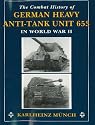 Combat History of German Heavy Anti-Tank Unit 653: In World War II