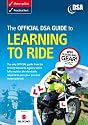 The Official DSA Guide to Learning to Ride 2008/09 Edition