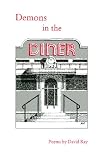 Demons in the Diner (Richard Snyder Publication)