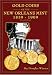 Gold Coins of the New Orleans Mint: 1839-1909