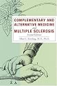 Complementary and Alternative Medicine and Multiple Sclerosis