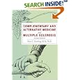 Complementary and Alternative Medicine and Multiple Sclerosis by  Allen C. Bowling