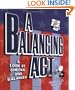 A Balancing Act: A Look at Checks and Balances (How Government Works)